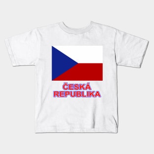 The Pride of the Czech Republic - Czech National Flag Design (Czech Text) Kids T-Shirt